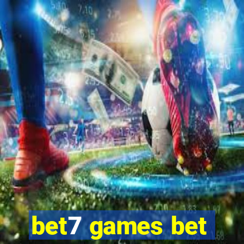 bet7 games bet